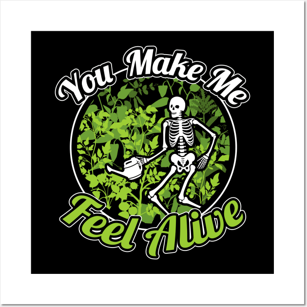 Funny Skeleton You Make Me Feel Alive Wall Art by aneisha